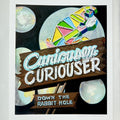 Curiouser and Curiouser Print