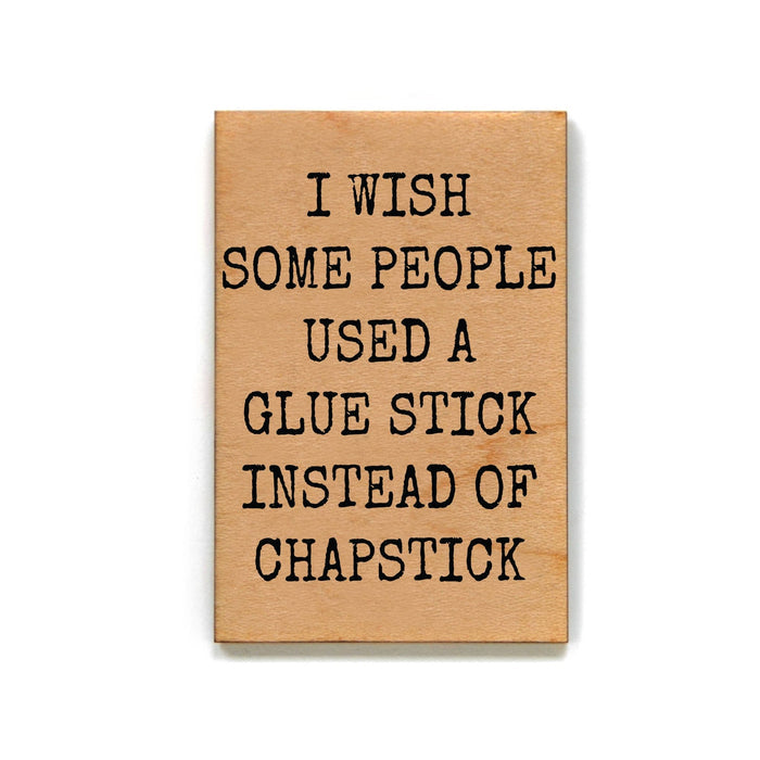 I Wish Some People Funny Office Gift - Wooden Magnet - The Regal Find