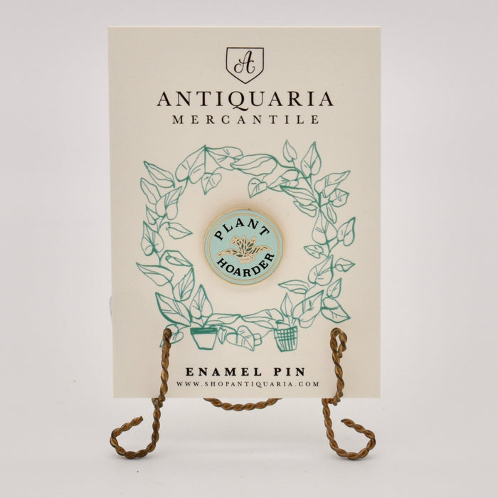 Plant Hoarder Enamel Pin - The Regal Find