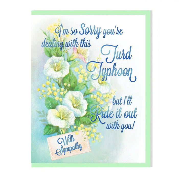 Sorry You're Dealing With This Turd Typhoon Sympathy Card - The Regal Find