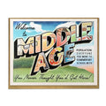 Welcome to Middle Age; Funny Birthday Card: Vintage Travel - The Regal Find